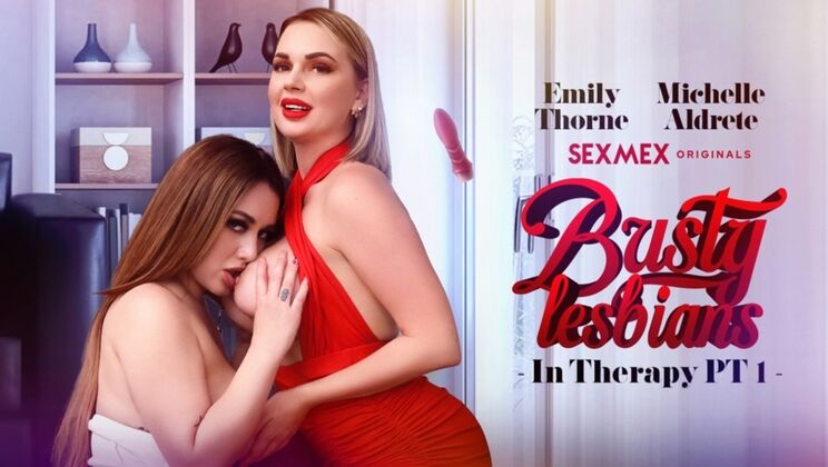 Mature Lesbians in Therapy Part 1: Emily Thorne & Michelle Aldrete